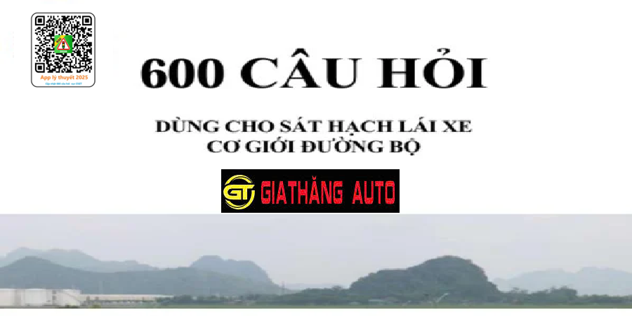 Bộ 600 Câu Thi Sát Hạch Mới Nhất