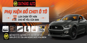Phụ Kiện, Đồ Chơi Ô Tô Gia Lai - Gia Thăng Auto